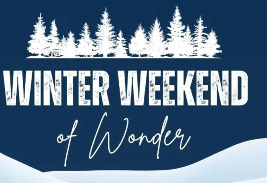 Winter Weekend of Wonder begins Friday
