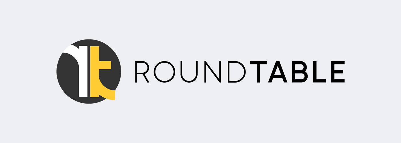 RoundTable<br><strong>We’re here to make sure you stand out in the crowd. We want to collaborate with you as we work for you.</strong>